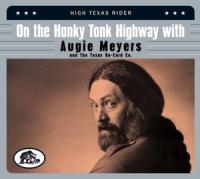 V/A - On The Honky Tonk Highway  (With Augie Meyers & The Texas Re-Cord C)