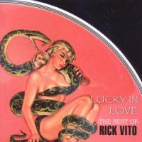 Vito, Rick - Lucky In Love: Best Of