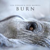 Gerrard, Lisa & Jules Max - Burn (White Vinyl W/ Printed Innersleeve) (LP)