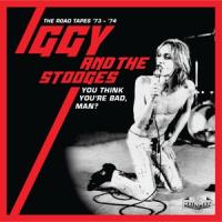 Iggy And The Stooges - You Think You'Re Bad, Man? - The Road Tapes 73-74 (5CD)