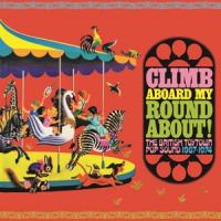 V/A - Climb Aboard My Roundabout! (The British Toytown Sound 1967-1974) (3CD)