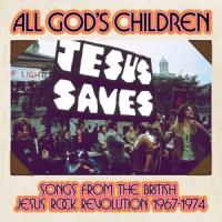 V/A - All God'S Children  (Songs From The British Jesus Rock Revolution 1967-1974) (3CD)