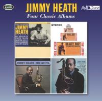 Heath, Jimmy - Four Classic Albums (2CD)