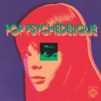 Various Artists - Pop Psychedelique (2CD)