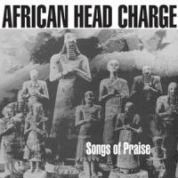 African Head Charge - Songs Of Praise (2LP)