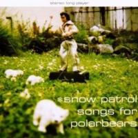 Snow Patrol - Songs For Polarbears (LP) (Arctic White vinyl) (25th ann.)