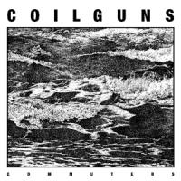 Coilguns - Commuters (LP)