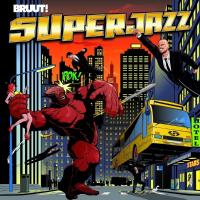BRUUT! - Superjazz (LP)