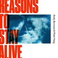 Burrows, Andy & Matt Haig - Reasons To Stay Alive (LP)