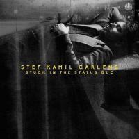 Carlens, Stef Kamil - Stuck In the Status Quo