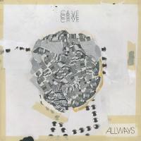 Cave - Allways (LP)
