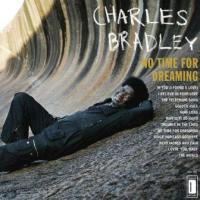 Bradley, Charles - No Time For Dreaming (LP) (cover)