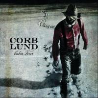 Lund, Corb - Cabin Fever (Deluxe) (cover)