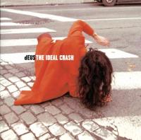 Deus - The Ideal Crash (cover)
