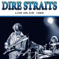 Dire Straits - Live On Air 1995