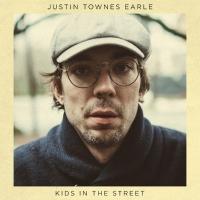 Earle, Justin Townes - Kids In the Street (LP)