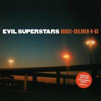 Evil Superstars - Boogie Children-R-Us (Limited Orange Vinyl) (LP)