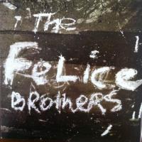 Felice Brothers - Felice Brothers