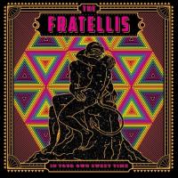 Fratellis - In Your Own Sweet Time (LP)