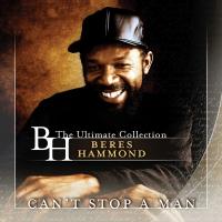 Hammond, Beres - Can't Stop a Man (Ultimate Collection) (3LP)