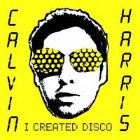 Harris, Calvin - I Created Disco (2LP)
