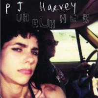 Harvey, P.J. - Uh Huh Her (cover)