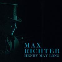 Henry May Long (OST by Max Richter)