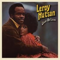 Hutson, Leroy - Love Oh Love (LP+Download)