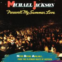 Jackson, Michael - Farewell My Summer Love