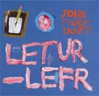 Frusciante, John - Letur-Lefr (LP) (cover)