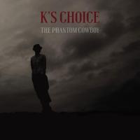 K's Choice - Phantom Cowboy (LP+CD)