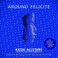 Kasai Allstars - Around Félicité (2LP)