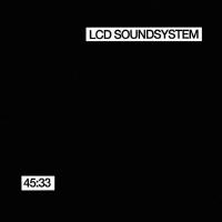 LCD Soundsystem - 45:33 (2LP)