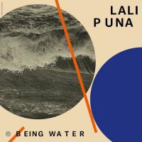 Lali Puna - Being Water (LP)