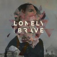 Lonely the Brave - Things Will Matter (Redux) (LP)