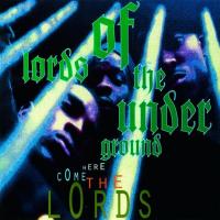 Lords of the Underground - Here Come the Lords (2LP)