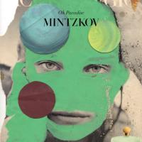 Mintzkov - Oh Paradise