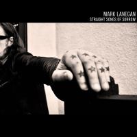 Mark Lanegan - Straight Songs Of Sorrow (LP)