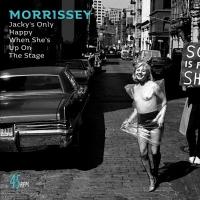 Morrissey - Jacky's Only Happy When She's Up On the Stage/You'll Be Gone (Live) (7")