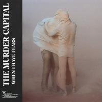 Murder Capital - When I Have Fears (Marbled Rust Vinyl) (LP)