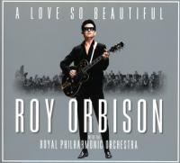 Orbison, Roy - A Love So Beautiful