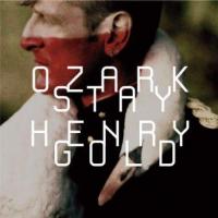 Ozark Henry - Stay Gold (LP) (cover)