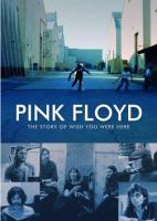 Pink Floyd - The Story Of Wish You Were Here (DVD) (cover)