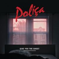 Poliça - Give You the Ghost (Limited) (Red Marble Vinyl) (LP)