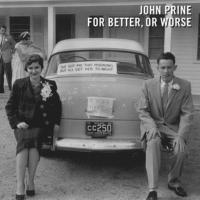 Prine, John - For Better Or Worse