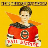 Rage Against The Machine - Evil Empire (cover)