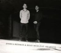 Redman, Joshua & Brad Mehldau - Nearness