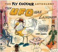 Cooder, Ry - Anthology: The Ufo Has Landed (2CD) (cover)