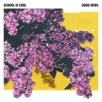 School Is Cool - Good News (LP+CD)