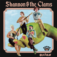 Shannon & the Clams - Onion